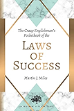 Laws of Success: 77 Laws for Personal Growth and Transformation (The MasterPlan Trilogy series Book 2)