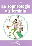 La sophrologie au fÃ©minin (French Edition) by 