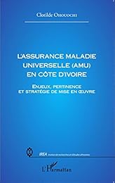 L' assurance maladie universelle, AMU, en Côte d'Ivoire