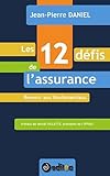 Les 12 défis de l?assurance (French Edition) by