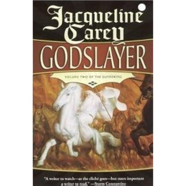 Godslayer: Volume II of The Sundering: Carey, Jacqueline