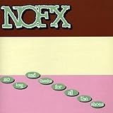 NOFX - Flossing a Dead Horse