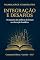 Livro INTEGRAÇÃO E DESAFIOS: O impacto das políticas de lei-tura na educação brasileira (O CICLO DO MUNDO E DO SABER (PHD) Livro 7)