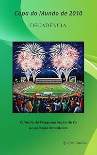 Livro Copa Do Mundo De 2010: Decadência