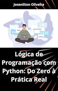 Livro Lógica de Programação com Python: Do Zero à Prática Real