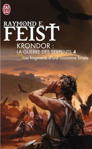 Download Krondor : La Guerre des Serpents, Tome 4 : Les fragments d'une couronne brisée PDF
