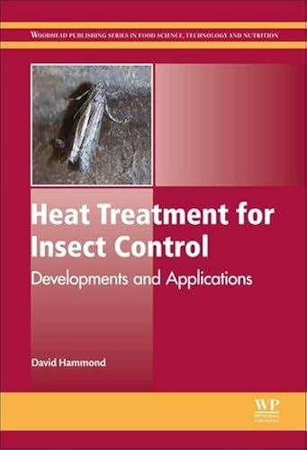 Download Heat Treatment for Insect Control: Developments and Applications PDF