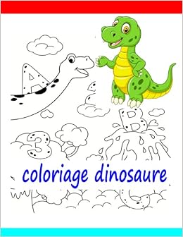 Coloriage Dinosaure Livre De Coloriage Dinosaure Pour Enfant Des 3 Ans Peinture Magique Dinosaure Coloriage Enfant Dinosaure Tout Sur Les Gros Livre De Coloriage Les Dinosaures Amazon Fr Bonheur Stuart Livres