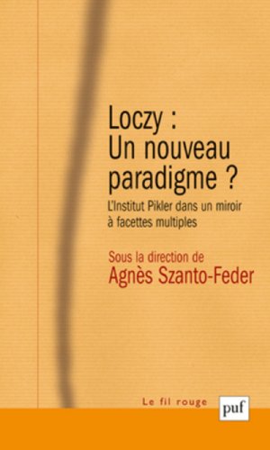 Lóczy, un nouveau paradigme ?