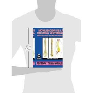 Movilización de la Columna Vertebral: Manual básico de método clínico (Spanish Edition)