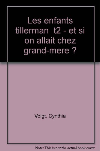 Et si on allait chez grand-mère ?