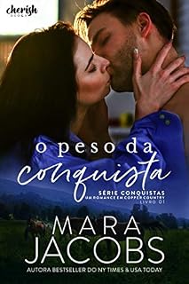 Livro O Peso da Conquista (Conquistas Livro 1)