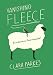 Vanishing Fleece: Adventures in American Wool by Clara Parkes