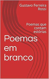 Livro Poemas em branco: Poemas que contam estórias