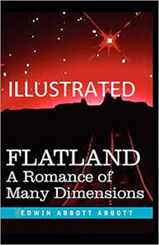 Flatland A Romance Of Many Dimensions Illustrated Abbott Edwin Abbott 9798553044312 Amazon Com Books