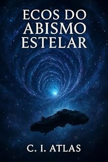 Livro Ecos do Abismo Estelar (Ecos do Abismo Estelar: A Trilogia Livro 1)