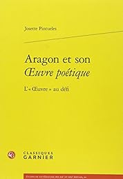 Aragon et son "Oeuvre poétique"