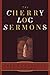 The Cherry Log Sermons by Fred B. Craddock