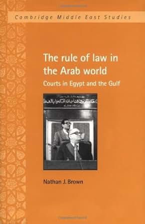 The Rule Of Law In The Arab World Courts In Egypt And The