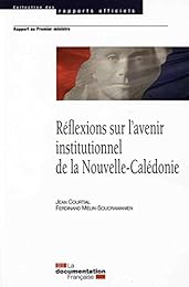 Réflexions sur l'avenir institutionnel de la Nouvelle-Calédonie