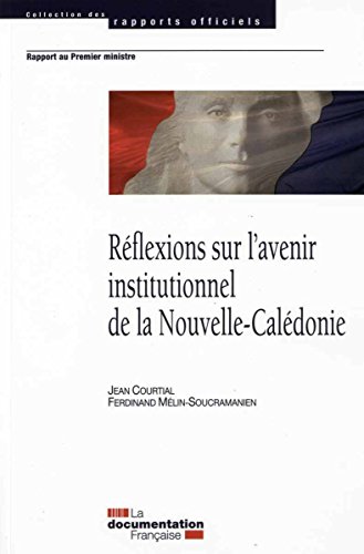 Réflexions sur l'avenir institutionnel de la Nouvelle-Calédonie