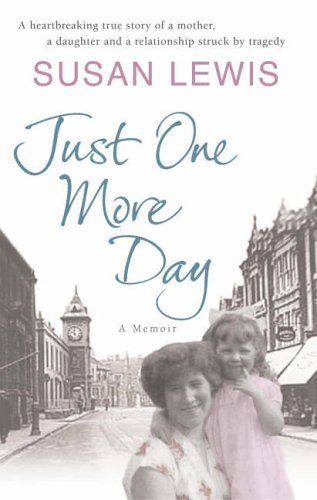 Just One More Day by Susan Lewis (2005-05-05)