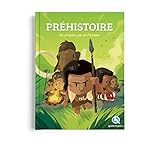 La Préhistoire: Les premiers pas de l'homme by