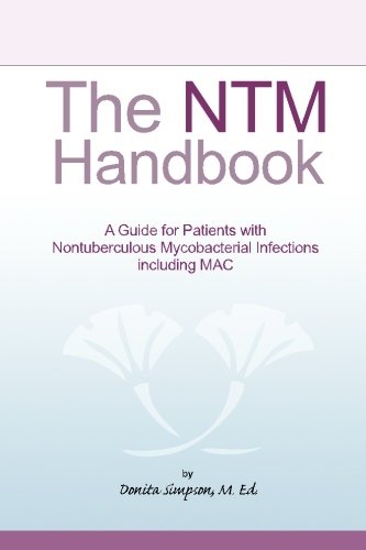 The NTM Handbook: A Guide for Patients with Nontuberculous Mycobacterial Infections including MAC