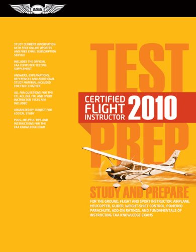 Certified Flight Instructor Test Prep 2010: Study and...