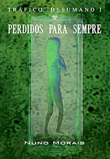 Livro Perdidos para Sempre (Tráfico Desumano Livro 1)