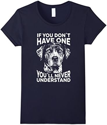 Women's Catahoula Cur Shirt | If you don't have one funny tee Large Navy