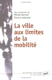 La  ville aux limites de la mobilité