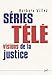 Séries télé : visions de la justice (Hors collection) (French Edition) by