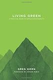 Living Green: A Practical Guide to Simple Sustainability
