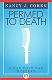 Front cover for the book Permed to Death by Nancy J. Cohen