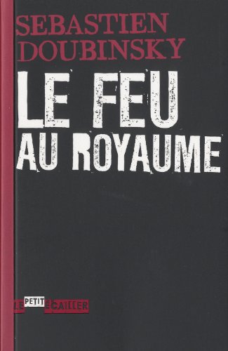 Le  feu au royaume