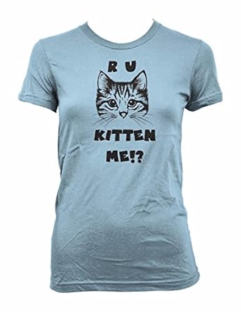 itten Me Shirt Funny Are You Kidding Me Pun T