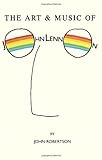 The Art & Music of John Lennon by John Robertson