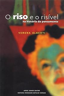 Livro O riso e o risível: Na história do pensamento (Antropologia Social)