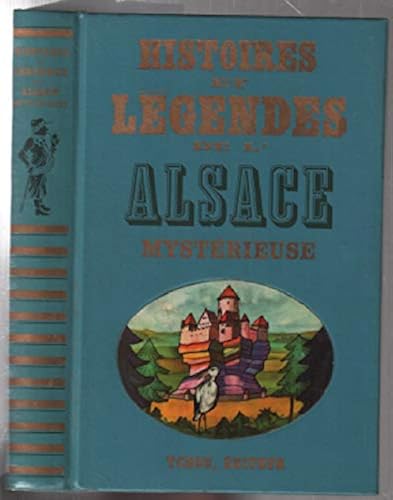 Download Histoires et légendes de l'Alsace mystérieuse PDF