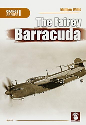 The Fairey Barracuda (Orange Series)
