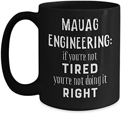Funny MAUAG Engineer 15oz / Large Mug, Engineering Coffee Mugs Gift, Gifts for husband or wife, Tea Cup