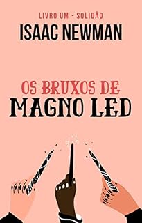 Livro Os bruxos de Magno Led: Solidão