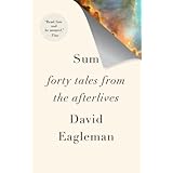 Sum: Forty Tales from the Afterlives