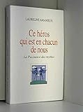 Ce héros qui est en chacun de nous by