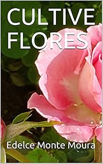 Livro CULTIVE FLORES
