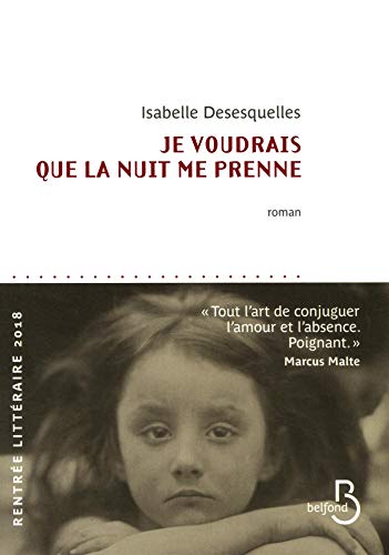 Je voudrais que la nuit me prenne