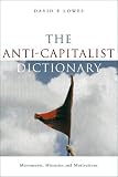 Image de The Anti-Capitalist Dictionary: Movements, Histories and Motivations