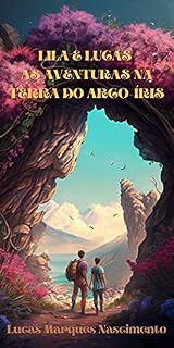 Livro Lila e Lucas: As Aventuras na Terra do Arco-Íris