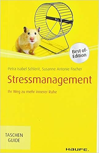 Stressmanagement Ihr Weg Zu Mehr Innerer Ruhe Haufe Taschenguide Schlerit Petra Isabel Fischer Susanne Amazon De Bucher